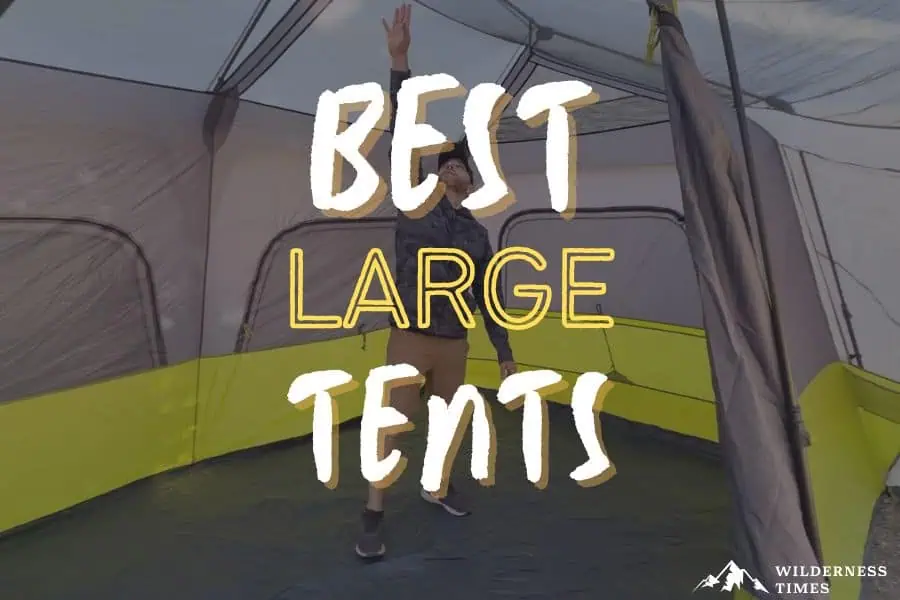 Best Large Tent